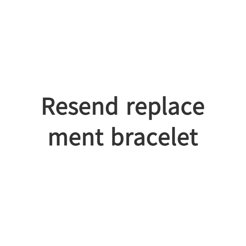 Handling fee and base shipping for resending replacement bracelets